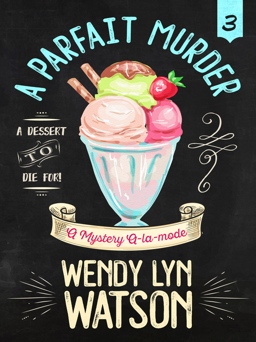 Title details for A PARFAIT MURDER by Wendy Lyn Watson - Available